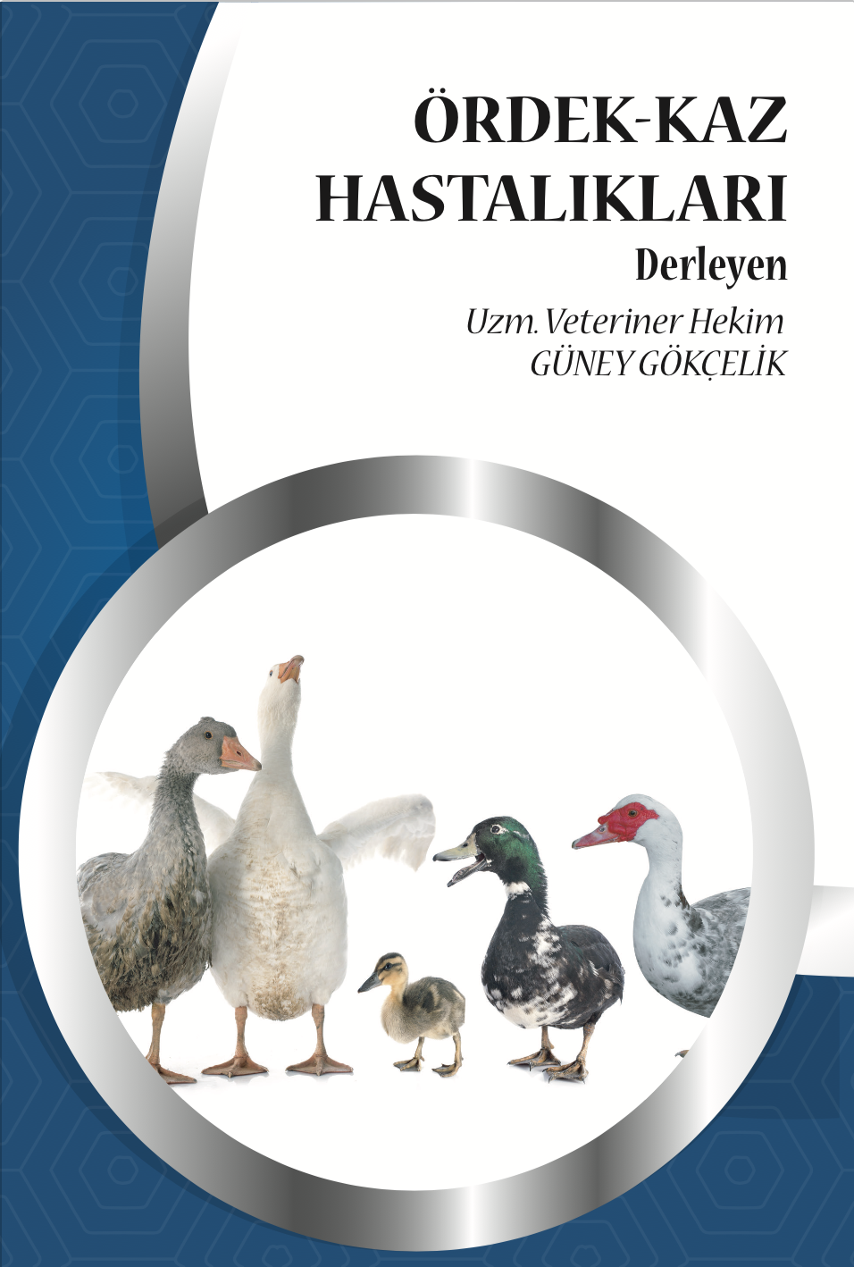 Ördek - Kaz Hastalıkları Kitabı